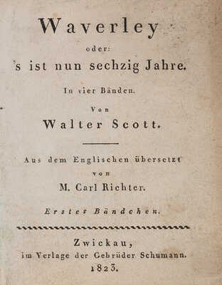 [Скотт В. Уэверли, или шестьдесят лет назад.] Scott W. Waverley order: 's ist nun sechzig Jahre. 1823